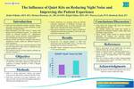 The Influence of Quiet Kits on Reducing Night Noise and Improving the Patient Experience by Robin Pelletier RN; Michael Bruneau, Jr. MS; Bridgid Gildea RN; Therese Leab PCT; and Kimberly Dziel RN