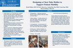 Designing a Chest Tube Holder to Support Patient Mobility by Brodi Willard RN, Hoon Lee, Asmita Deb, Frank Sup PhD, and Karen Giuliano RN